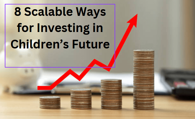 8 Scalable Ways for Investing in Children’s Future