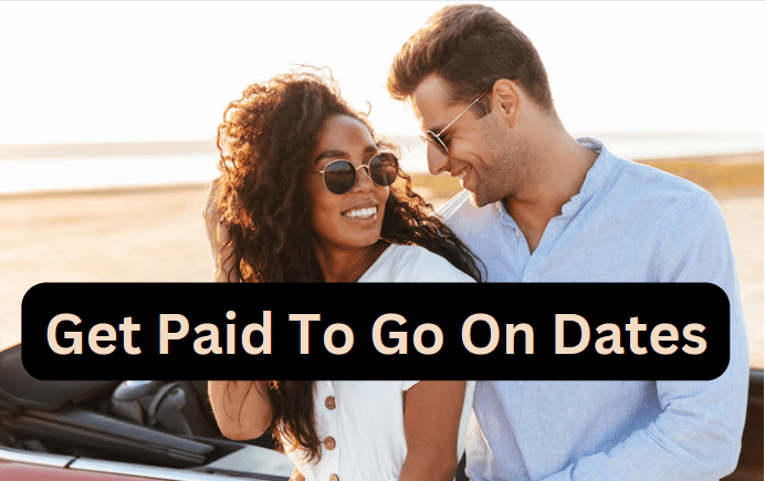 8 Best Get Paid to Go On Dates Websites